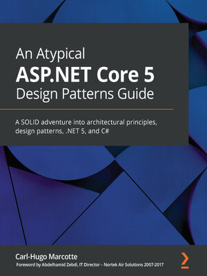 cover image of An Atypical ASP.NET Core 5 Design Patterns Guide